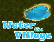 Water The Village