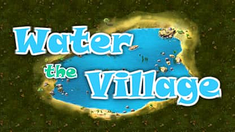 Water The Village