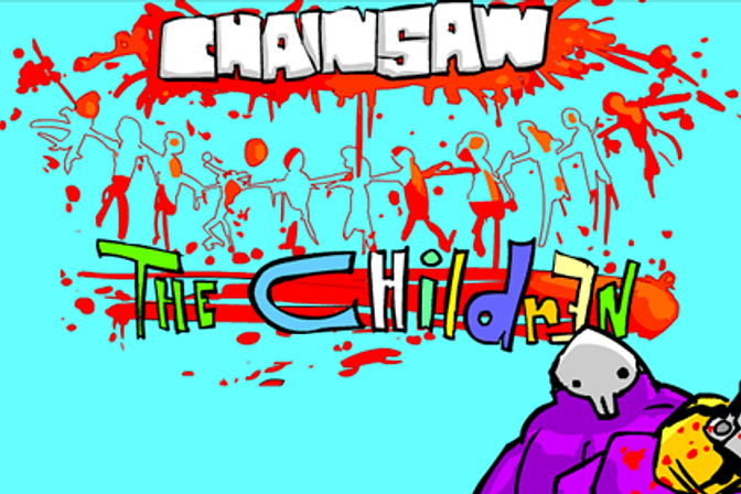 Chainsaw the Children