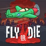 Fly or Die